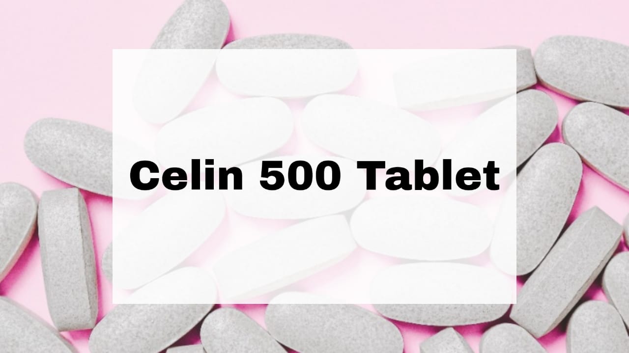 Celin 500 Tablet
