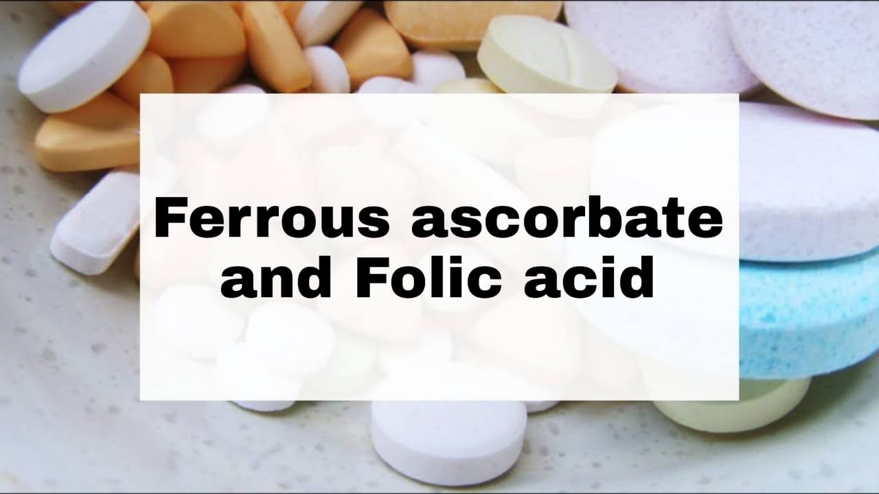 Ferrous ascorbate and Folic acid Tablet