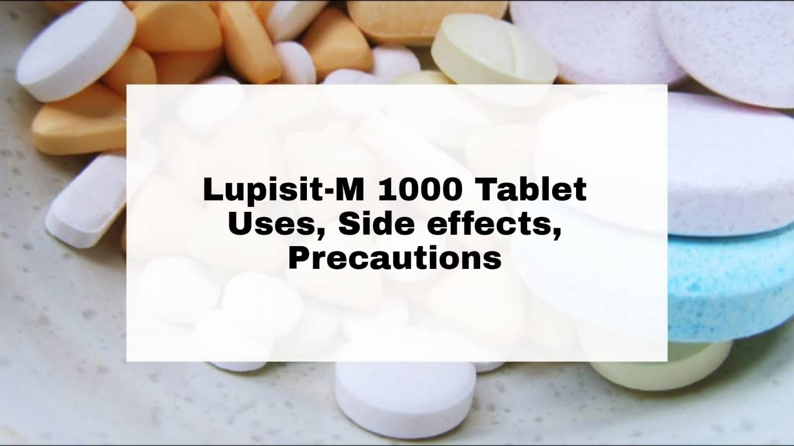 Lupisit-M 1000 Tablet